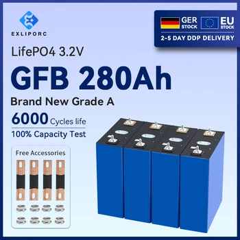 EXLIPORC Абсолютно новый аккумулятор GFB 280Ah 3,2 В Lifepo4 LFP с литиевыми батарейными элементами емкостью 280 ач