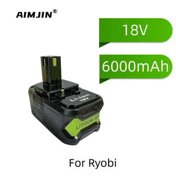 Для Ryobi 18V Аккумуляторная Батарея Для Инструментов RB18L25 P107 P108 P109 P102 P103 6Ah Сменная Литиевая Батарея