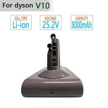 Замена аккумулятора для портативного вакуумного аккумулятора Dyson V10 25,2 В 6000 мАч/8000 мАч, блок питания V10